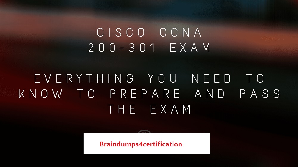 How to pass the Cisco CCNA (200-301) Exam?