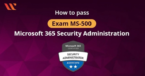 Pass Microsoft 365 MS-500 Exam in First Attempt