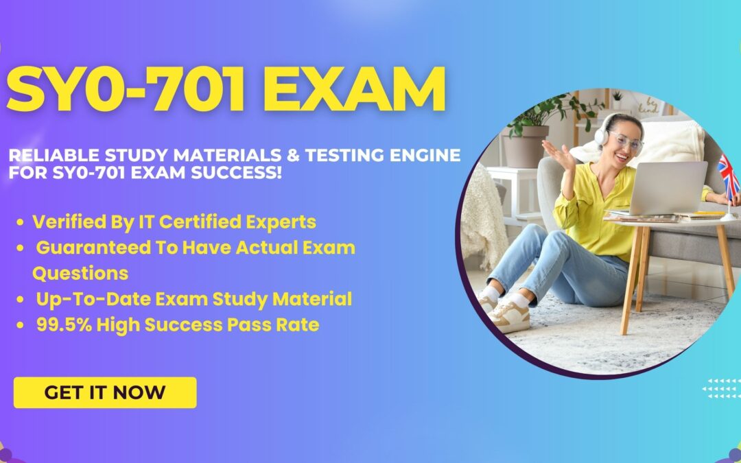SY0-701 Exam Dumps 2024: Pass CompTIA Security+ on Your First Try