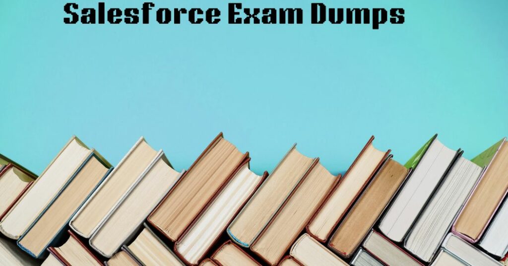 Salesforce Exam Dumps
