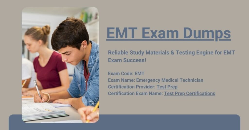 EMT Exam Dumps