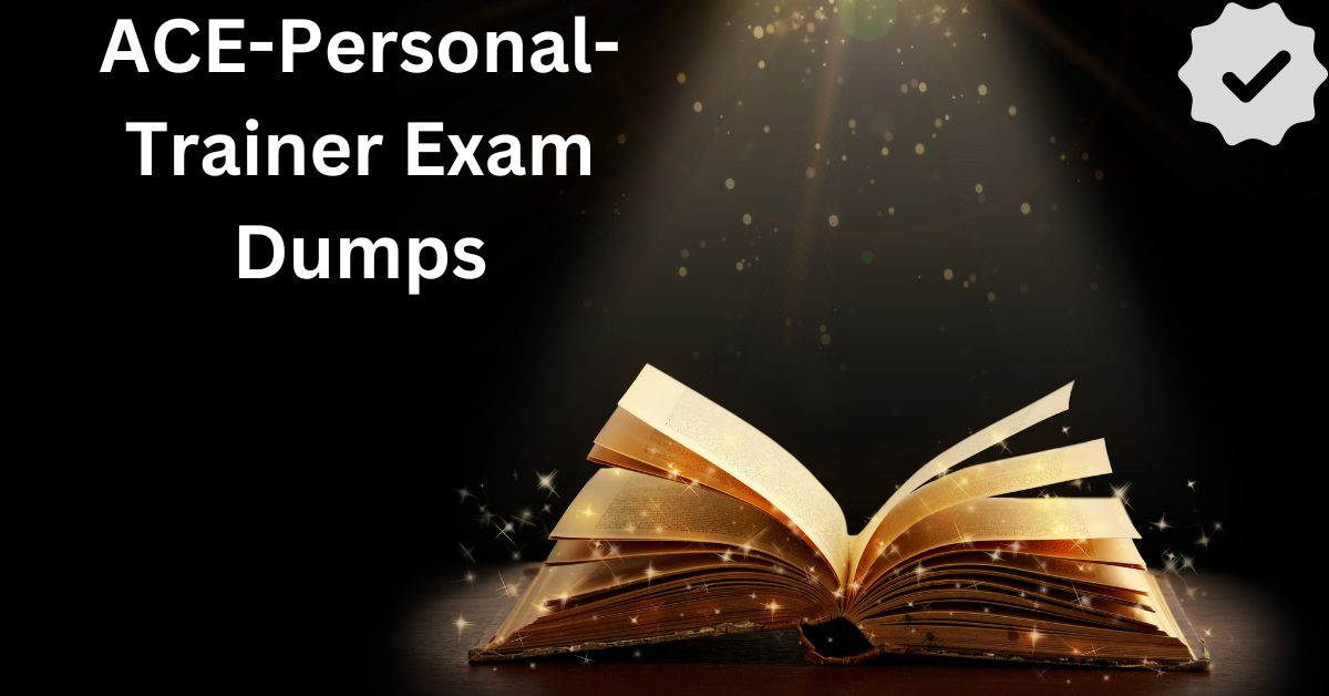 ACE-Personal-Trainer Exam Dumps