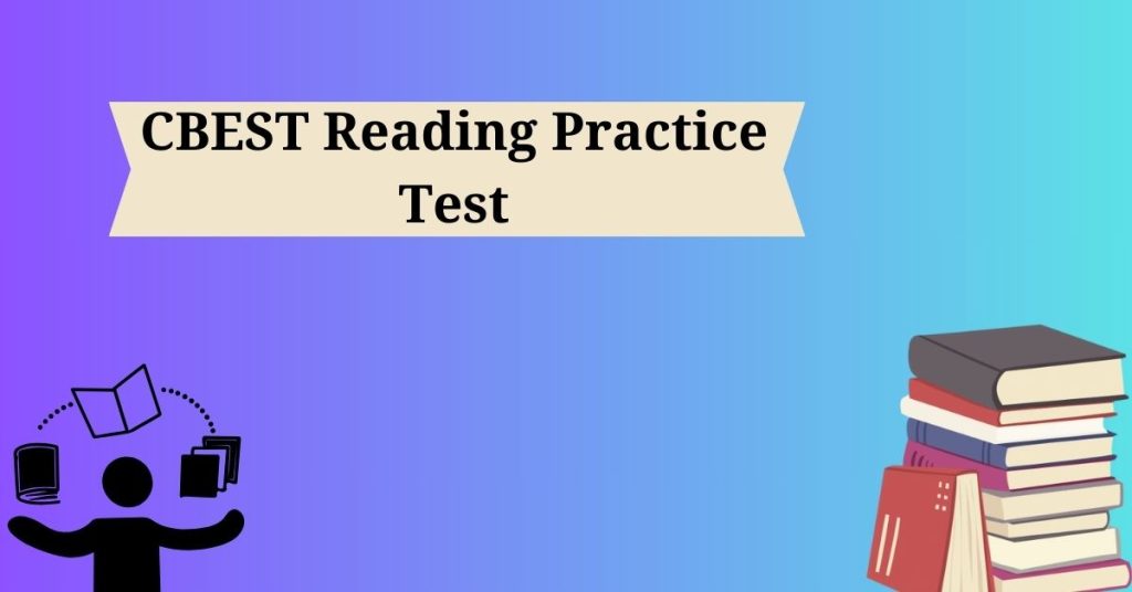 CBEST Reading Practice Test